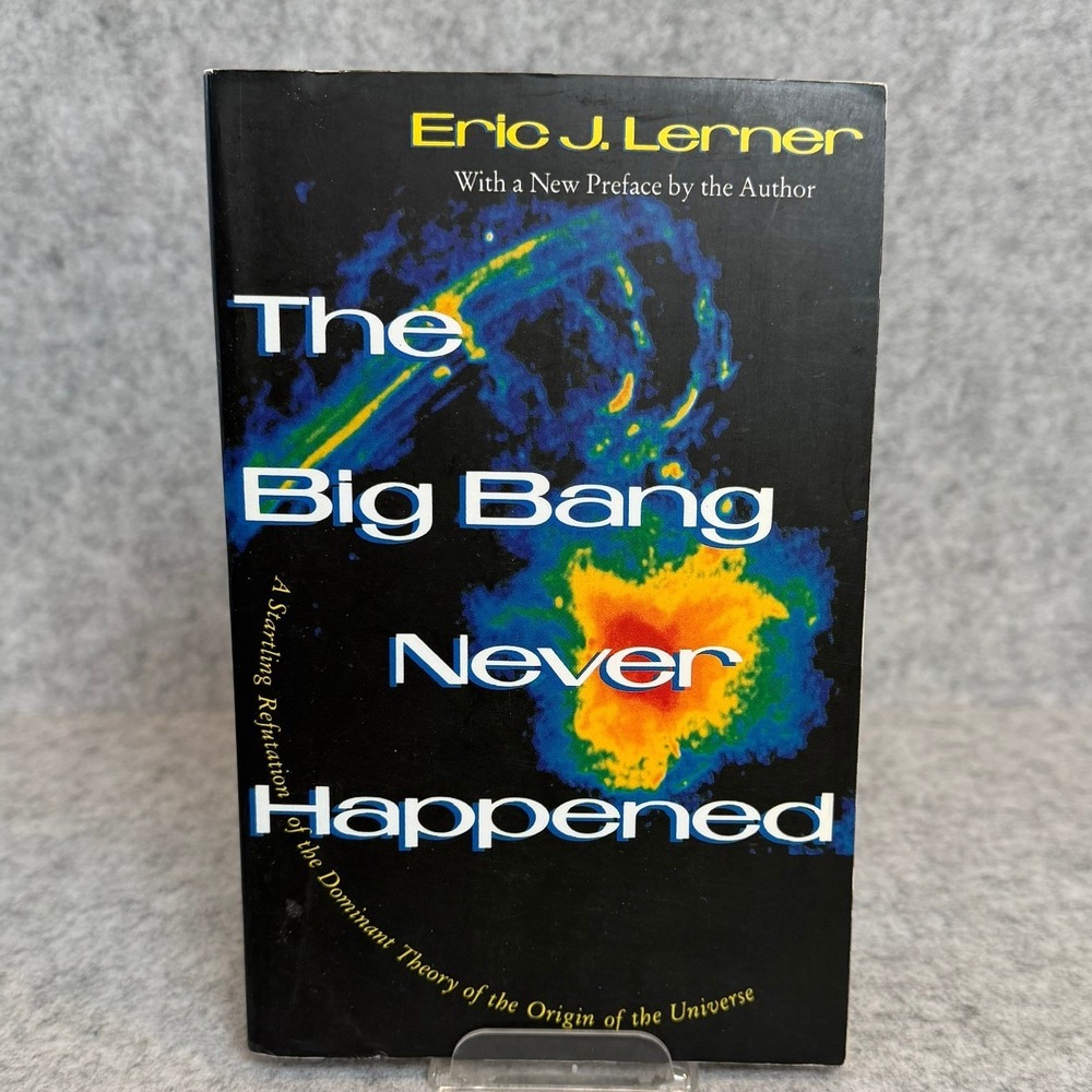 The Big Bang Never Happened by Eric J. Lerner - Paperback